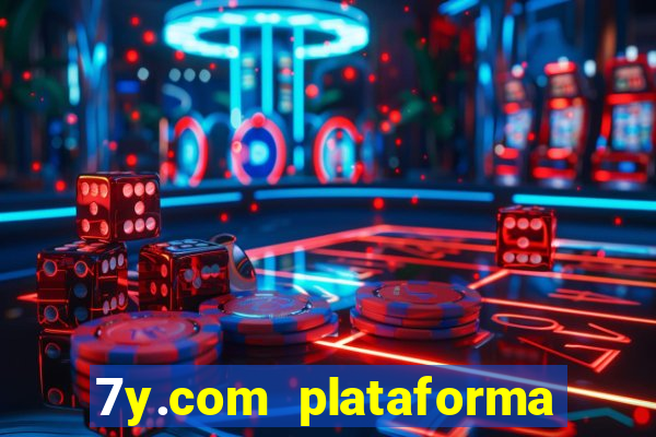 7y.com plataforma de jogos